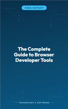 The Complete Guide to Browser Developer Tools