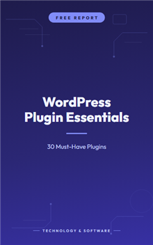 WordPress Plugin Essentials: 30 Must-Have Plugins