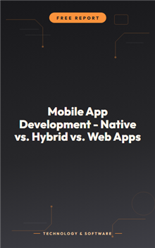 Mobile App Development - Native vs. Hybrid vs. Web Apps